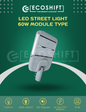 LED Street Light 60 Watts Module Type